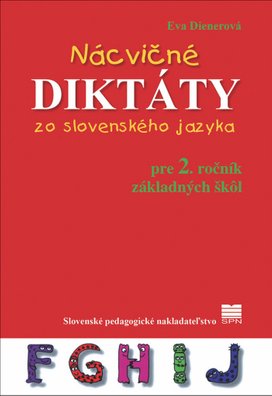Nácvičné diktáty zo slovenského jazyka pre 2. ročník základných škôl