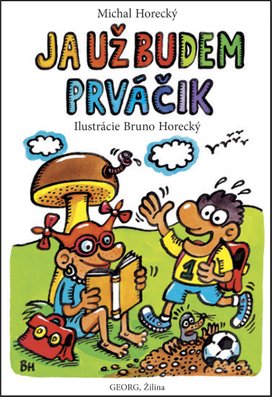 Ja už budem prváčik