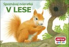 Spoznávaj zvieratká V lese