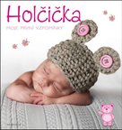 Holčička Moje první vzpomínky