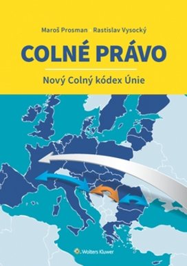 Colné právo Nový Colný kódex Únie