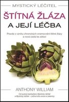 Mystický léčitel Štítná žláza a její léčba