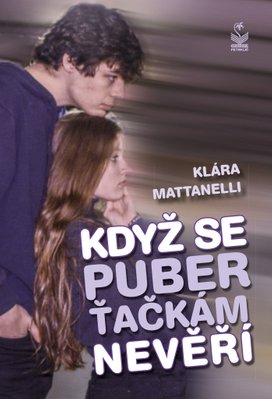 Když se puberťačkám nevěří