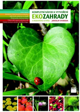 Kompletní návod k vytvoření Ekozahrady a rodového statku