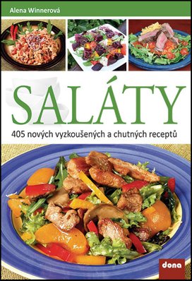 Saláty 405 nových vyzkoušených a chutných receptů