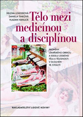 Tělo mezi medicínou a disciplínou