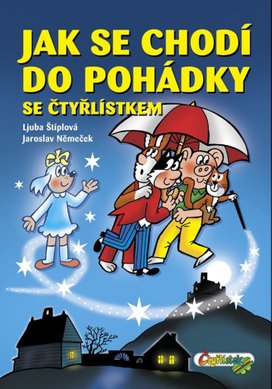 Jak se chodí do pohádky se Čtyřlístkem