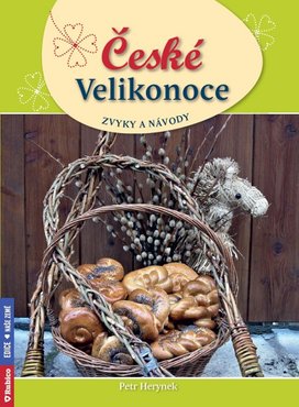České Velikonoce zvyky a návody