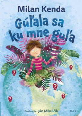 Gúľala sa ku mne guľa