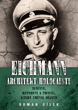 Eichmann Architekt holocaustu