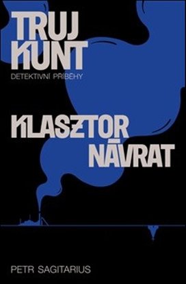 Trujkunt Klasztor Návrat