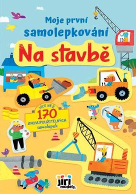 Moje první samolepkování Na stavbě