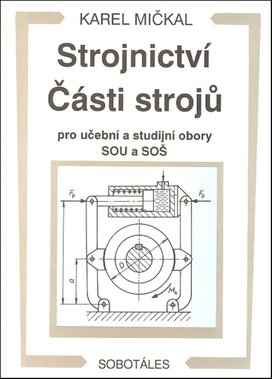 Strojnictví Části strojů