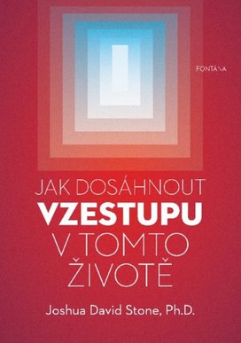 Jak dosáhnout vzestupu v tomto životě