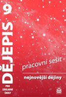 Dějepis 9 pro základní školy Nejnovější dějiny Pracovní sešit