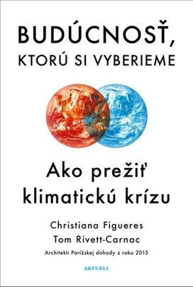 Budúcnosť, ktorú si vyberieme