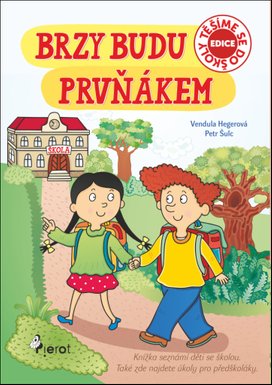Brzy budu prvňákem