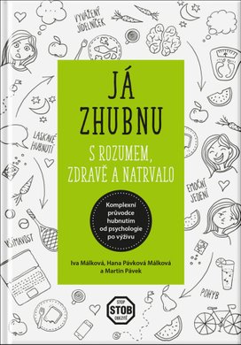 Já zhubnu s rozumem, zdravě a natrvalo
