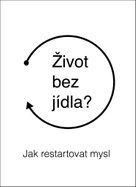 Život bez jídla