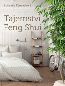 Tajemství Feng Shui