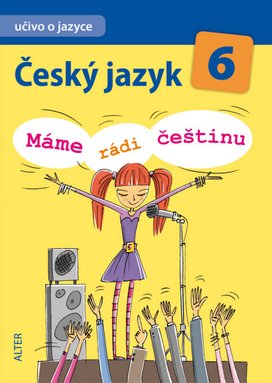 Český jazyk 6 Máme rádi češtinu
