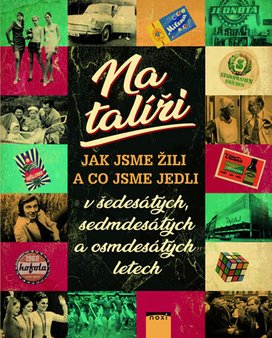 Na talíři Jak jsme žili a co jsme jedli