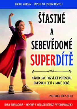 Šťastné a sebevědomé superdítě
