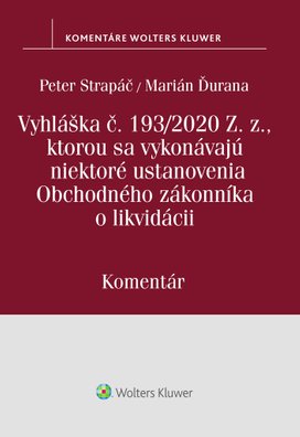 Vyhláška č.193/2020 Z.z., kt. sa vykonávajú niektoré ustanovenia OZ o likvidácii