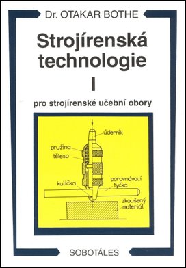 Strojírenská technologie I pro strojírenské učební obory