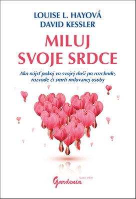 Miluj svoje srdce