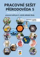 Přírodověda 5 Pracovní sešit pro 5. ročník základní školy