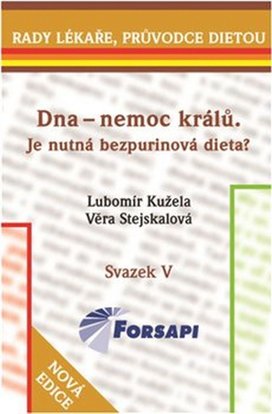 Dna - nemoc králů Je nutná bezpurinová dieta?