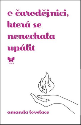 O čarodějnici, která se nenechala upálit