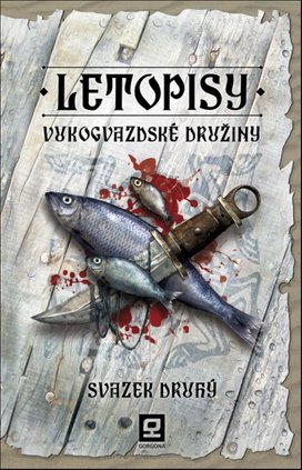 Letopisy Vukogvazdské družiny Svazek druhý