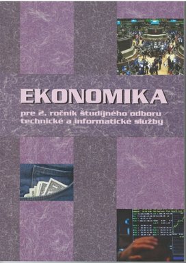 Ekonomika pre 2. ročník študijného odboru technické a informatické služby