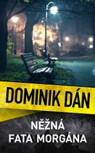 Něžná fata morgána