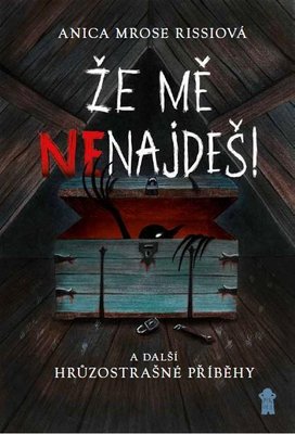 Že mě nenajdeš!