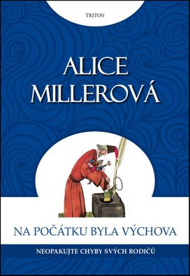 Na počátku byla výchova Neopakujte chyby svých rodičů