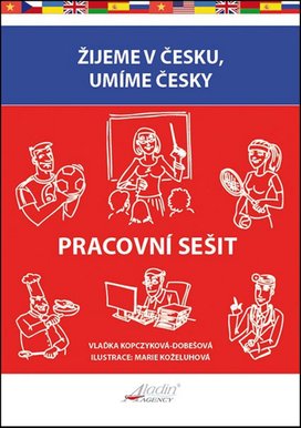 Žijeme v Česku, umíme česky Pracovní sešit