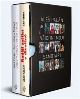 Aleš Palán Všichni moji samotáři