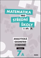 Matematika pro střední školy 7.díl A Učebnice