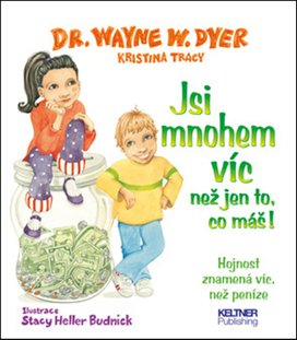 Jsi mnohem víc než jen to, co máš!