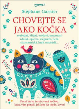 Chovejte se jako kočka