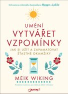 Umění vytvářet vzpomínky