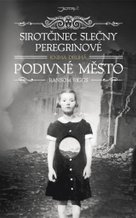 Sirotčinec slečny Peregrinové Podivné město