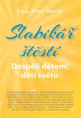 Slabikář štěstí Dospělí dětem, děti světu