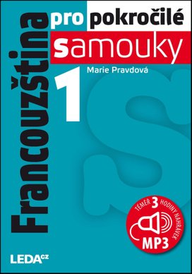 Francouzština pro pokr. samouky 1.díl
