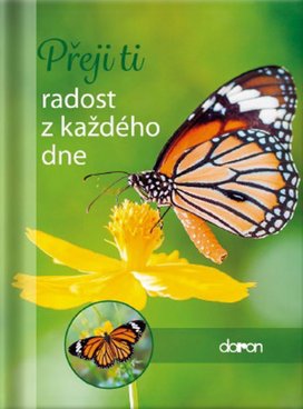Přeji ti radost z každého dne