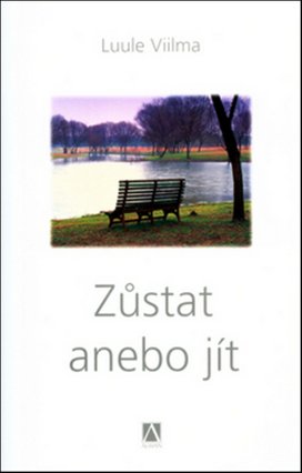 Zůstat anebo jít