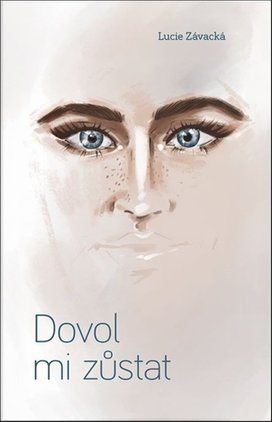 Dovol mi zůstat